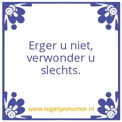 Tegeltje: Mijn lijfspreuk