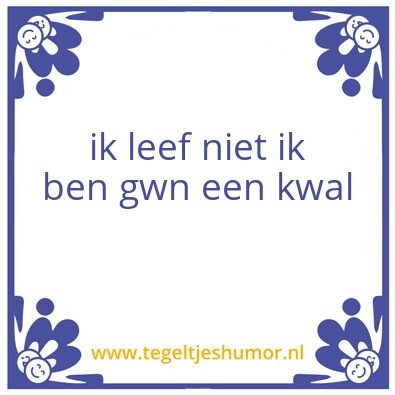 Tegeltje: lor