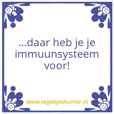 Tegeltje: immuun