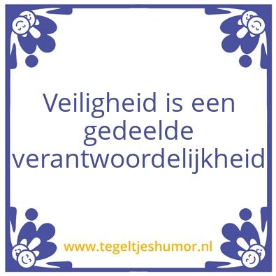 Tegeltje: Veiligheid