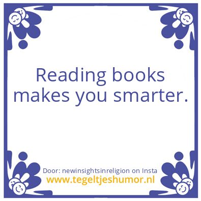 Tegeltje: It makes you smart !