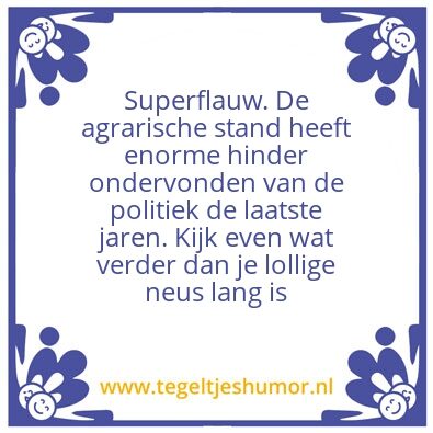 Tegeltje: Superflauw