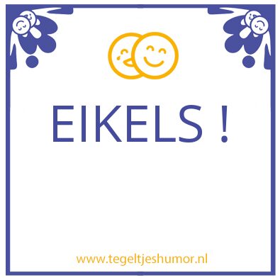 Tegeltje: humor ?