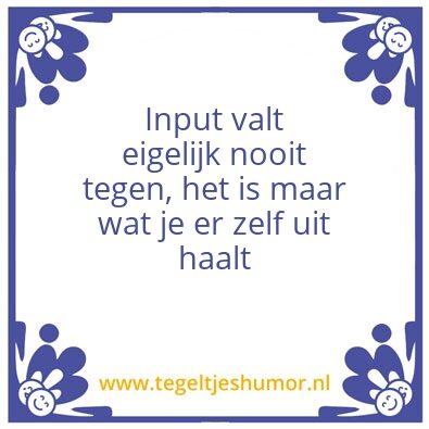 Tegeltje: Input