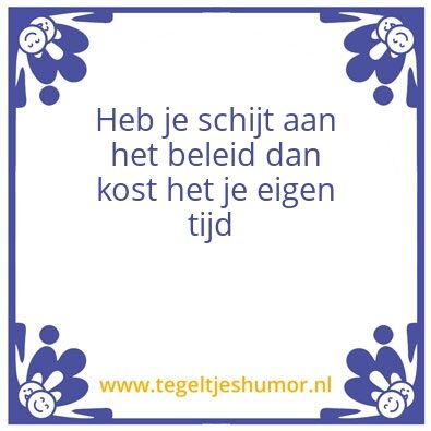 Tegeltje: Beleid