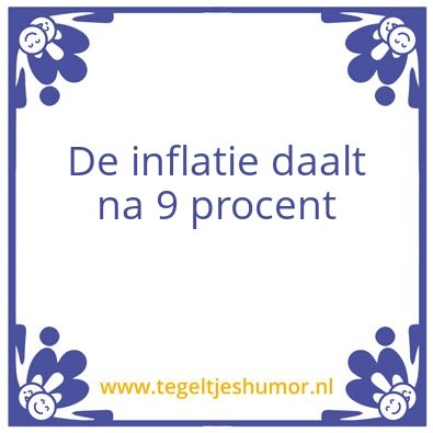 Tegeltje: Inflatie