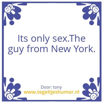 Tegeltje: its only sex