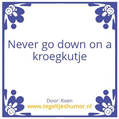 Tegeltje: Levenslessen van Koen