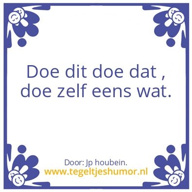 Tegeltje: Ech wel .