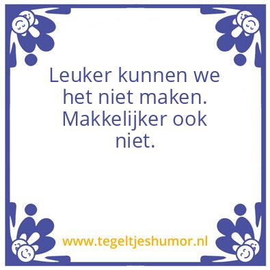 Tegeltje: Niet leuk
