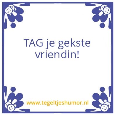 Tegeltje: Vriendin