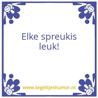 Tegeltje: humor