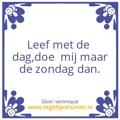 Tegeltje: leef