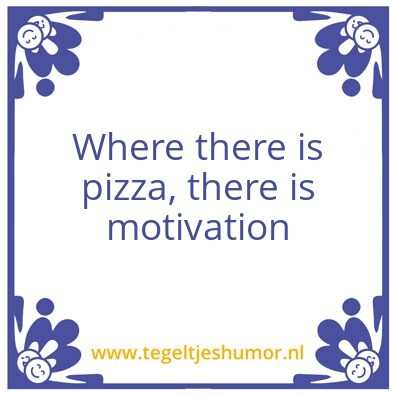 Tegeltje: Motivation