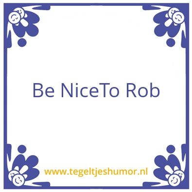 Tegeltje: Rob