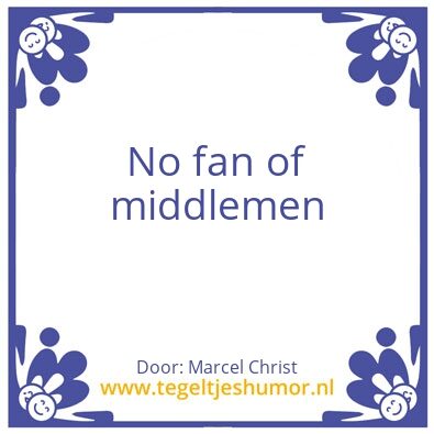 Tegeltje: Middlemen