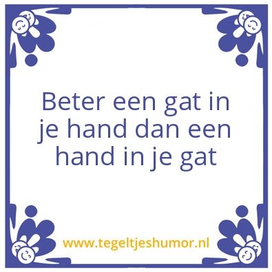 Tegeltje: Gat
