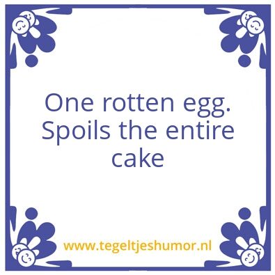 Tegeltje: Rotten egg