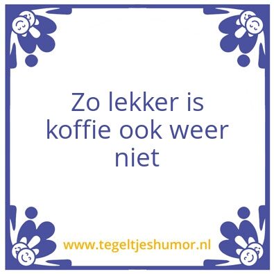 Tegeltje: Koffie