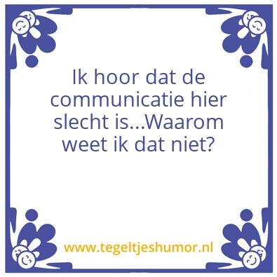 Tegeltje: Communicatie