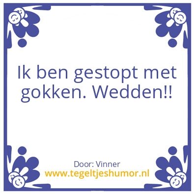 Tegeltje: Gokken