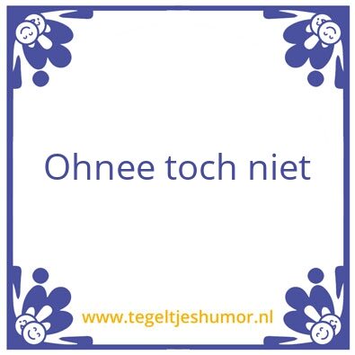 Tegeltje: .