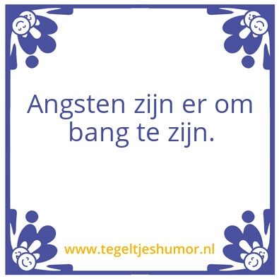 Tegeltje: Angst