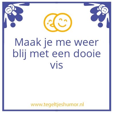 Tegeltje: Eefjes wijze woorden