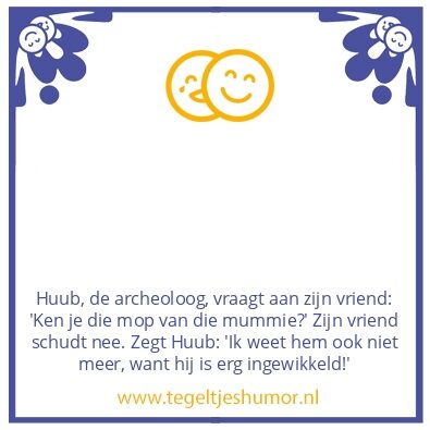 Tegeltje: Mop van de mummie