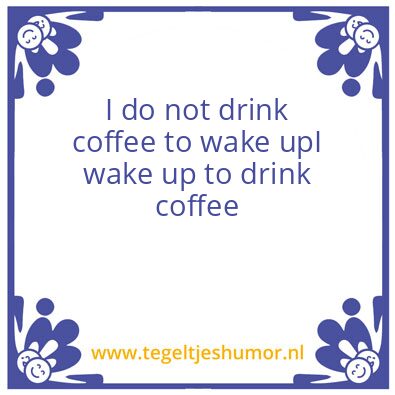 Tegeltje: Coffee!