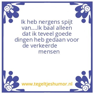 Tegeltje: Spijt