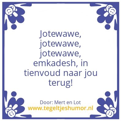 Tegeltje: Spreuk
