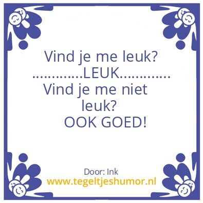 Tegeltje: Tja….zo is het maar net!