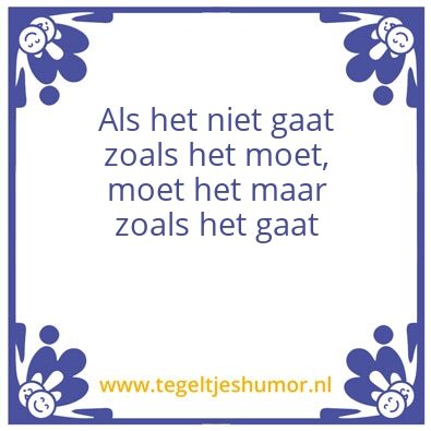 Tegeltje: gaat