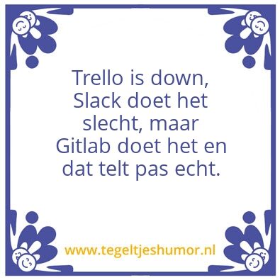Tegeltje: Trello, Slack, Gitlab
