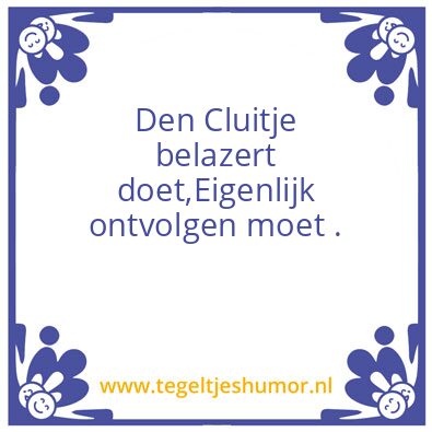 Tegeltje: Cluitjes