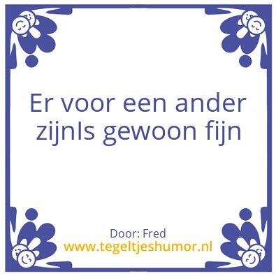 Tegeltje: er zijn