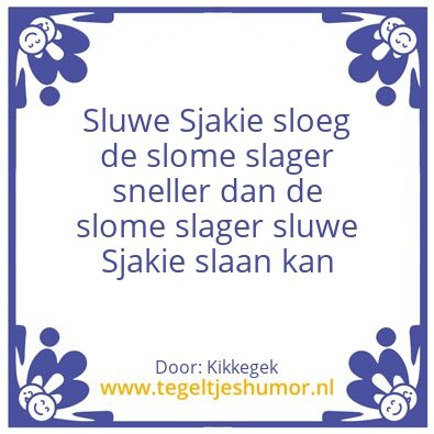Tegeltje: Sluwe Sjakie