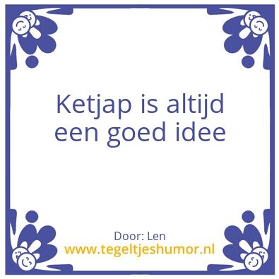 Tegeltje: Ketjap