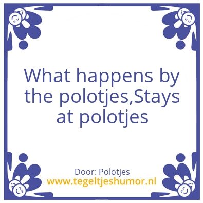 Tegeltje: Polotjes