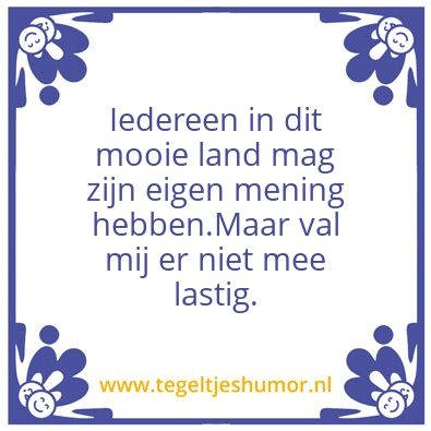 Tegeltje: Mening