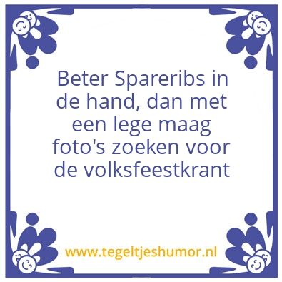 Tegeltje: Beter Spareribs in de hand, da