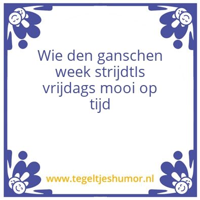 Tegeltje: Strijden