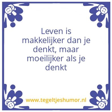 Tegeltje: Leven