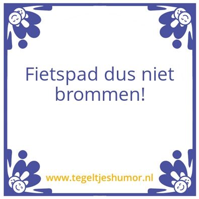Tegeltje: Brommen