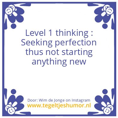 Tegeltje: Level 1 Thinking