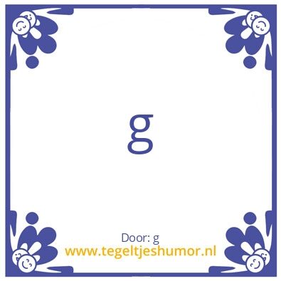 Tegeltje: g