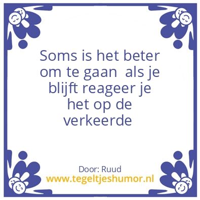Tegeltje: Beter gaan dan blijven