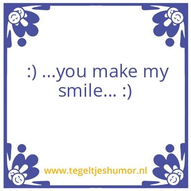 Tegeltje: smilâ˜º
