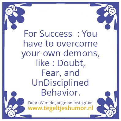 Tegeltje: UnDisciplined Behavior.